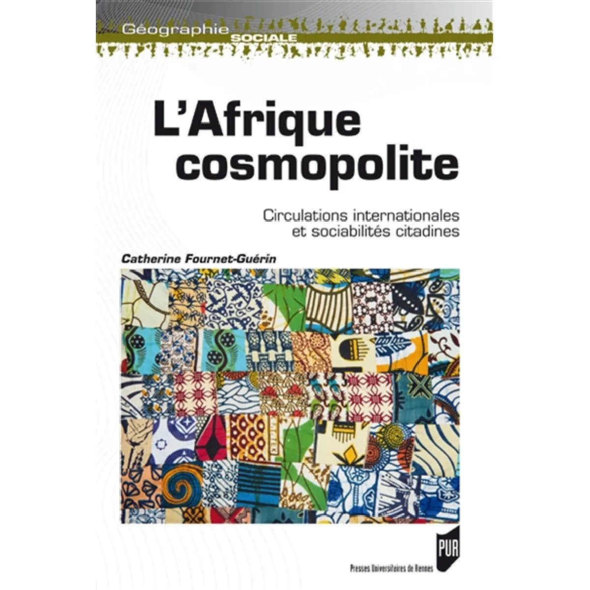 L'Afrique cosmopolite : circulations internationales et sociabilités citadines · Occasion