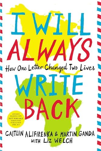 I Will Always Write Back: How One Letter Changed Two Lives (Hardback)