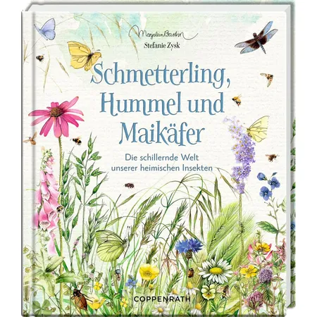 Coppenrath Verlag Inspirationen: Schmetterling, Hummel und Maikäfer (Bastin)