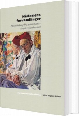 Historiens Forvandlinger - Niels Kayser Nielsen - Bog