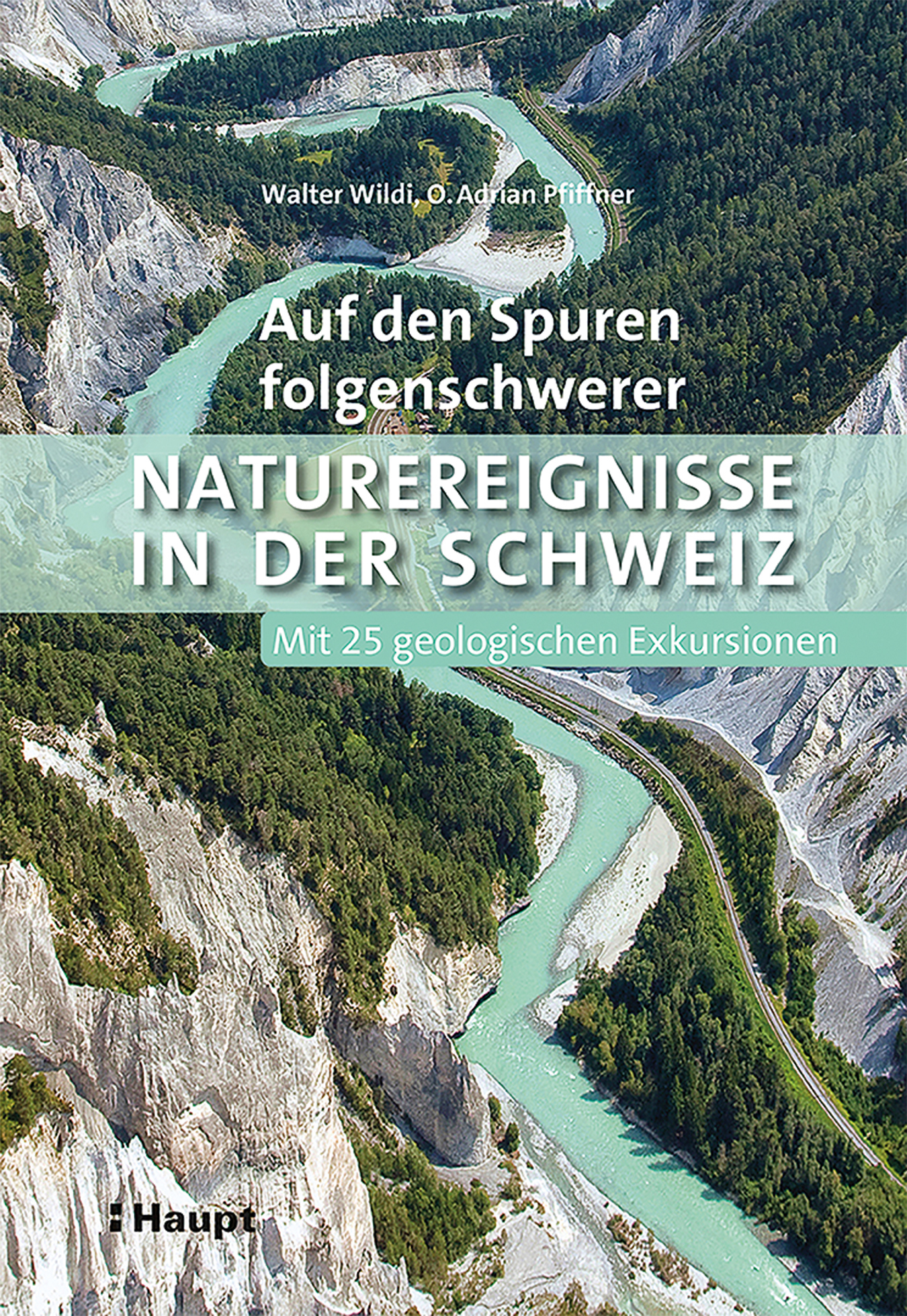 Auf den Spuren folgeschwerer Naturereignisse in der Schweiz