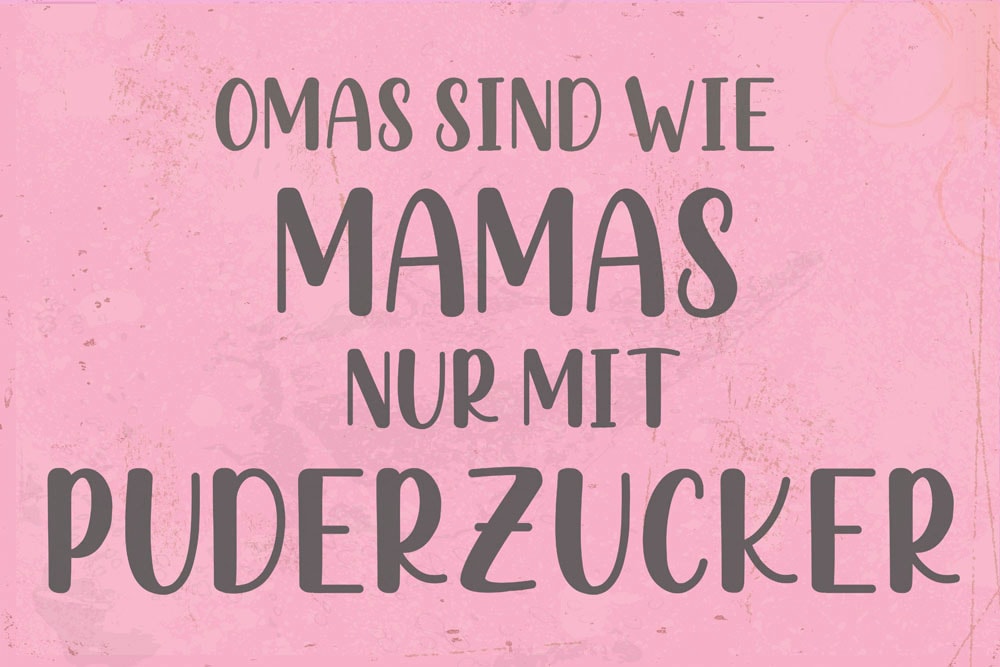 queence Metallbild »Puderzucker III« Schriftzug | Sprüche | Sprüche & Texte 1 Stk. tlg. Stahlschild, Blechschild, Sprüche, Texte, witzig, Oma, Mama
