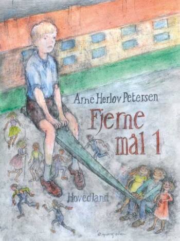Fjerne Mål I - Arne Herløv Petersen - Bog