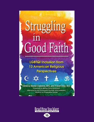 Struggling in Good Faith: LGBTQI Inclusion from 13 American Religious Perspectives (Paperback)