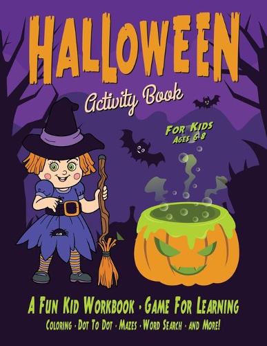 Halloween Activity Book for Kids: Fantastic activity book for boys and girls: Word Search, Mazes, Coloring Pages, Connect the dots, how to draw tasks - Halloween Crafts 11 (Paperback)