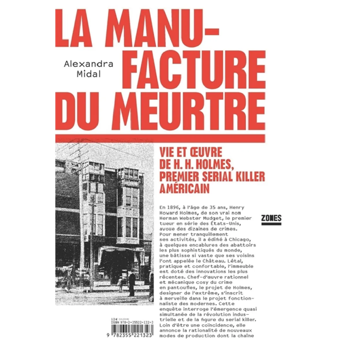 La manufacture du meurtre : vie et oeuvre de H.H. Holmes, premier serial killer américain · Occasion