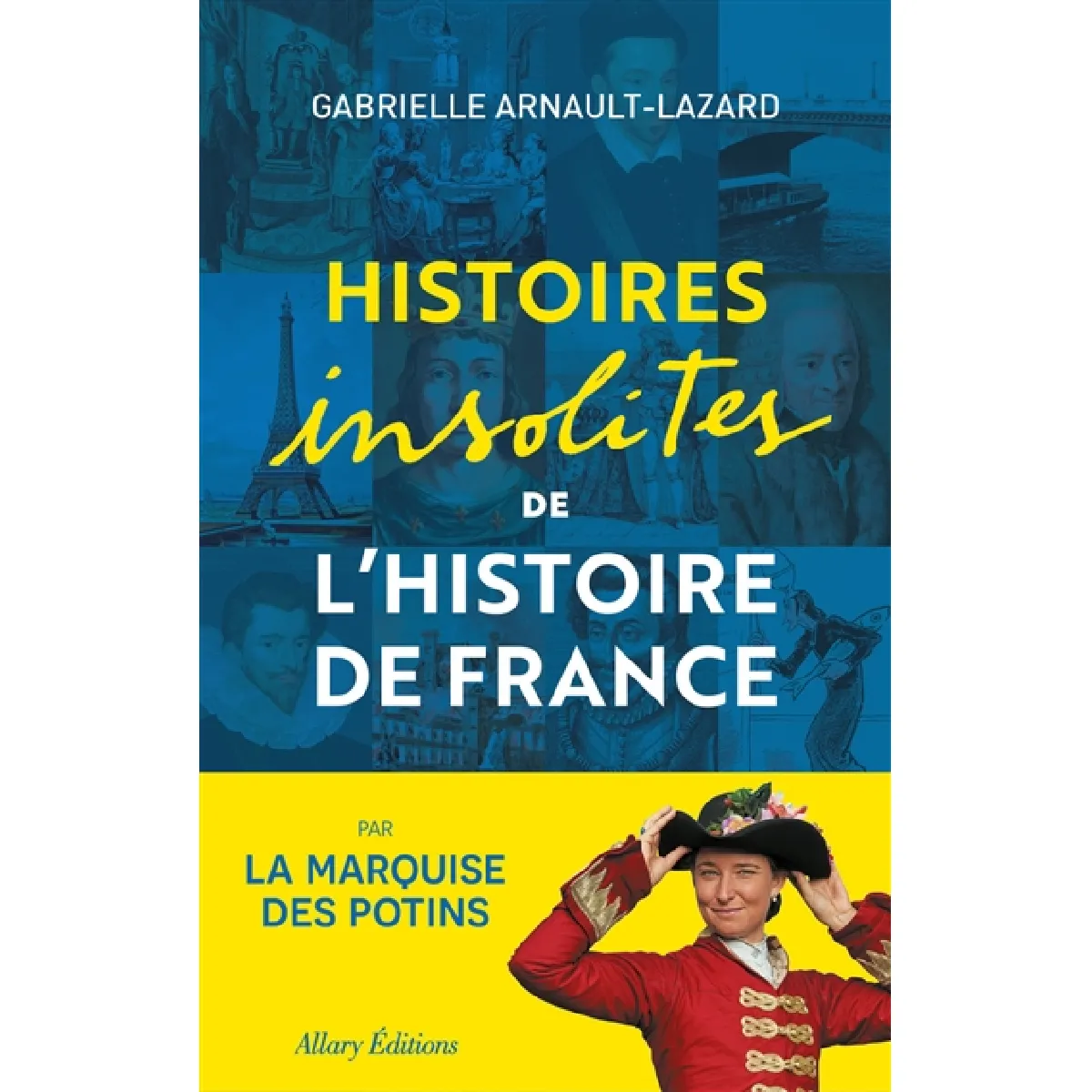 Histoires insolites de l'histoire de France · Occasion