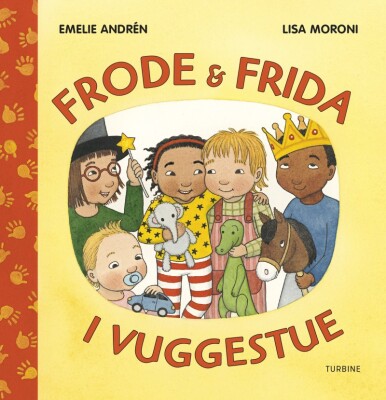 Frode Og Frida I Vuggestue - Emilie Andrén - Bog