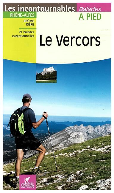 CHAMINA - LE VERCORS 21 BALADES