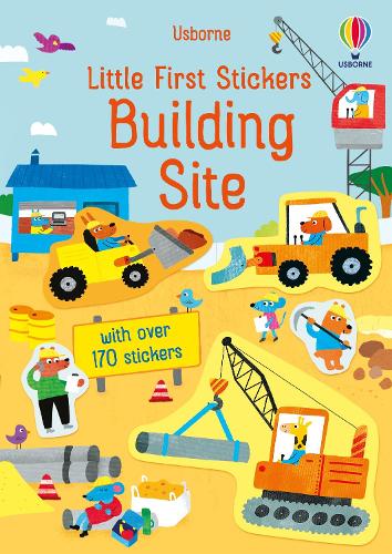 Little First Stickers Building Site - Little First Stickers (Paperback)