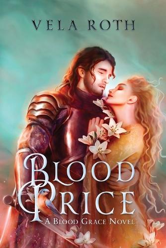 Blood Price: A Fantasy Romance - Blood Grace (Paperback)