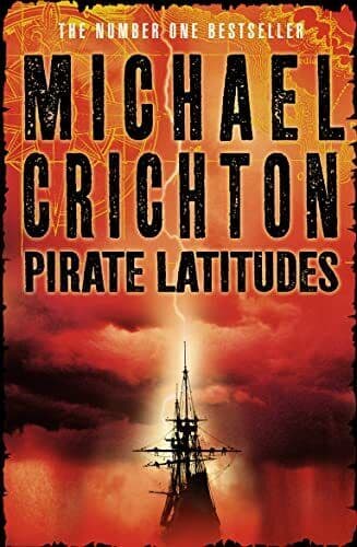 Pirate Latitudes by Crichton, Michael Paperback Book Pre-Owned English