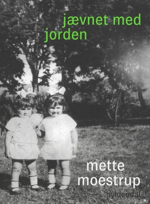 Jævnet Med Jorden - Mette Moestrup - Bog