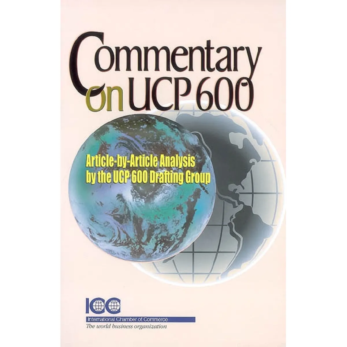 Commentary on UCP 600 : article-by-article analysis by the UCP 600 drafting group · Occasion