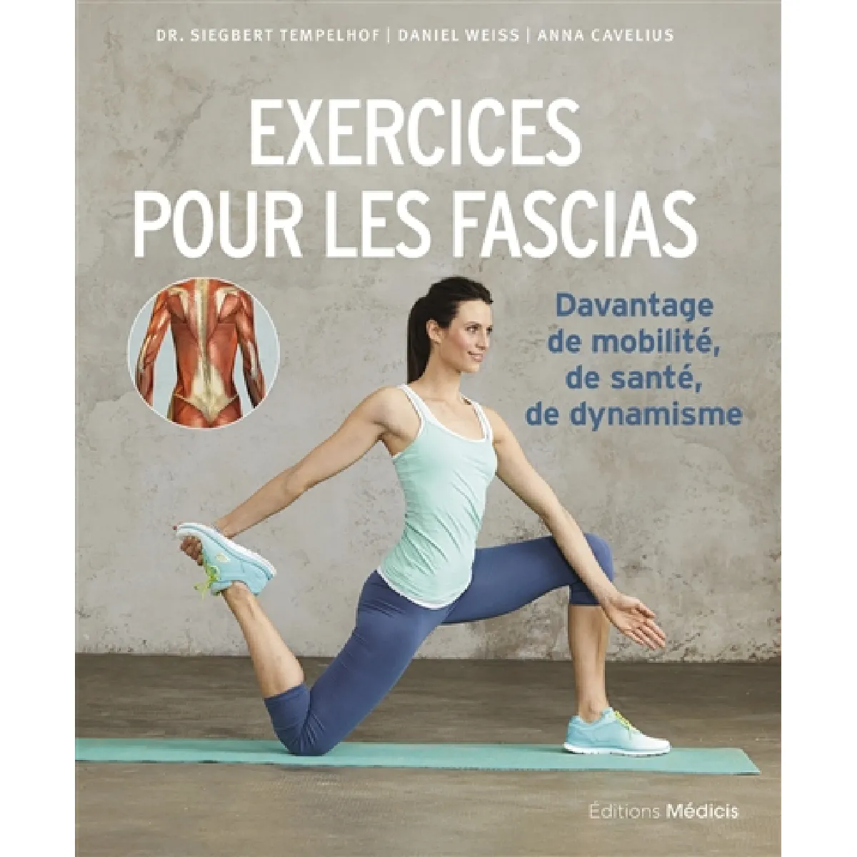 Exercices pour les fascias : davantage de mobilité, de santé, de dynamisme