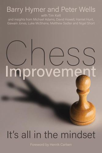 Chess Improvement: It's all in the mindset (Paperback)