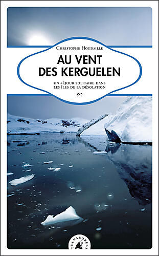 TRANSBOREAL - AU VENT DES KERGUELEN RECIT