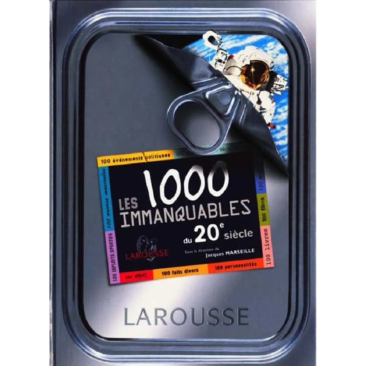 Les 1.000 immanquables du XXe siècle · Occasion