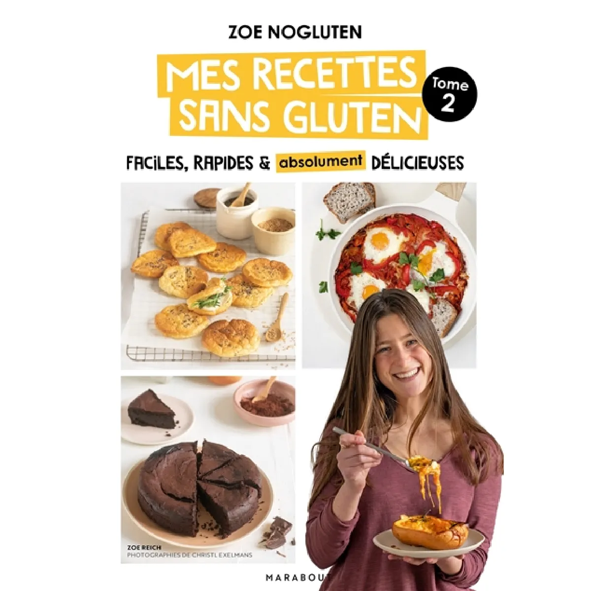 Mes recettes sans gluten : faciles, rapides & absolument délicieuses. Vol. 2