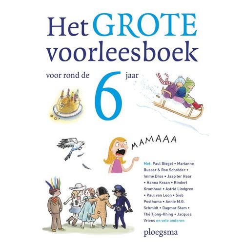 Uitgeverij ploegsma het grote voorleesboek voor rond de 6 jaar 1627351