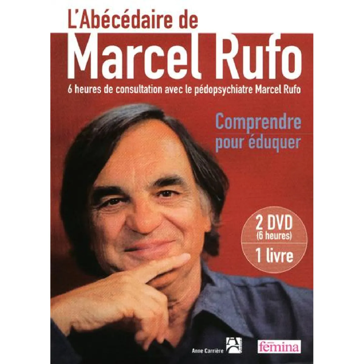 L'abécédaire de Marcel Rufo : comprendre pour éduquer : 6 heures de consultation avec le pédopsychiatre Marcel Rufo · Occasion
