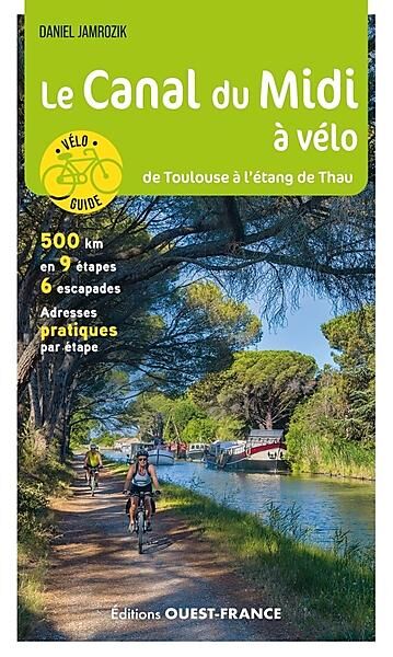OUEST FRANCE - LE CANAL DU MIDI A VELO