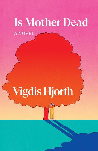 Is Mother Dead - Verso Fiction (Hardback)