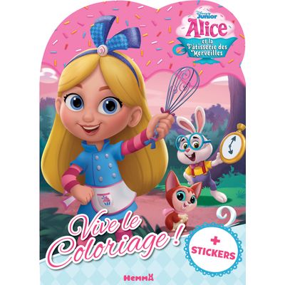 Disney Junior Alice et la Pâtisserie des Merveilles - Vive le Coloriage !