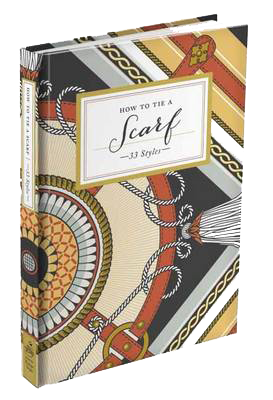 How to Tie a Scarf: 33 Styles - How To Series (Hardback)