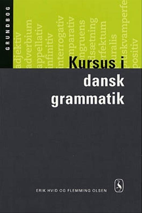 Kursus I Dansk Grammatik. Grundbog - Flemming Olsen - Bog