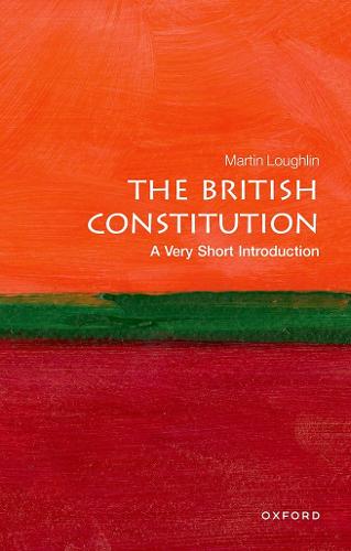 The British Constitution: A Very Short Introduction - Very Short Introductions (Paperback)