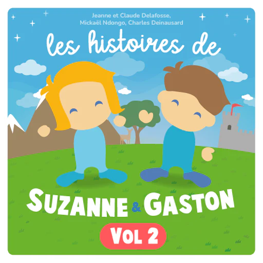 Les Histoires de Suzanne et Gaston volume 2