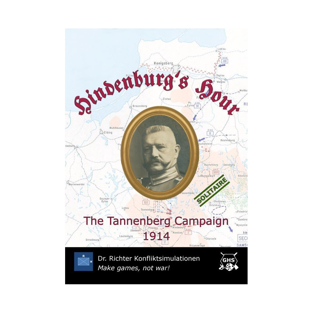 Hindenburg's Hour: The Tannenberg Campaign 1914