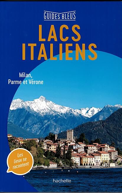 HACHETTE - GUIDES BLEUS LACS ITALIENS