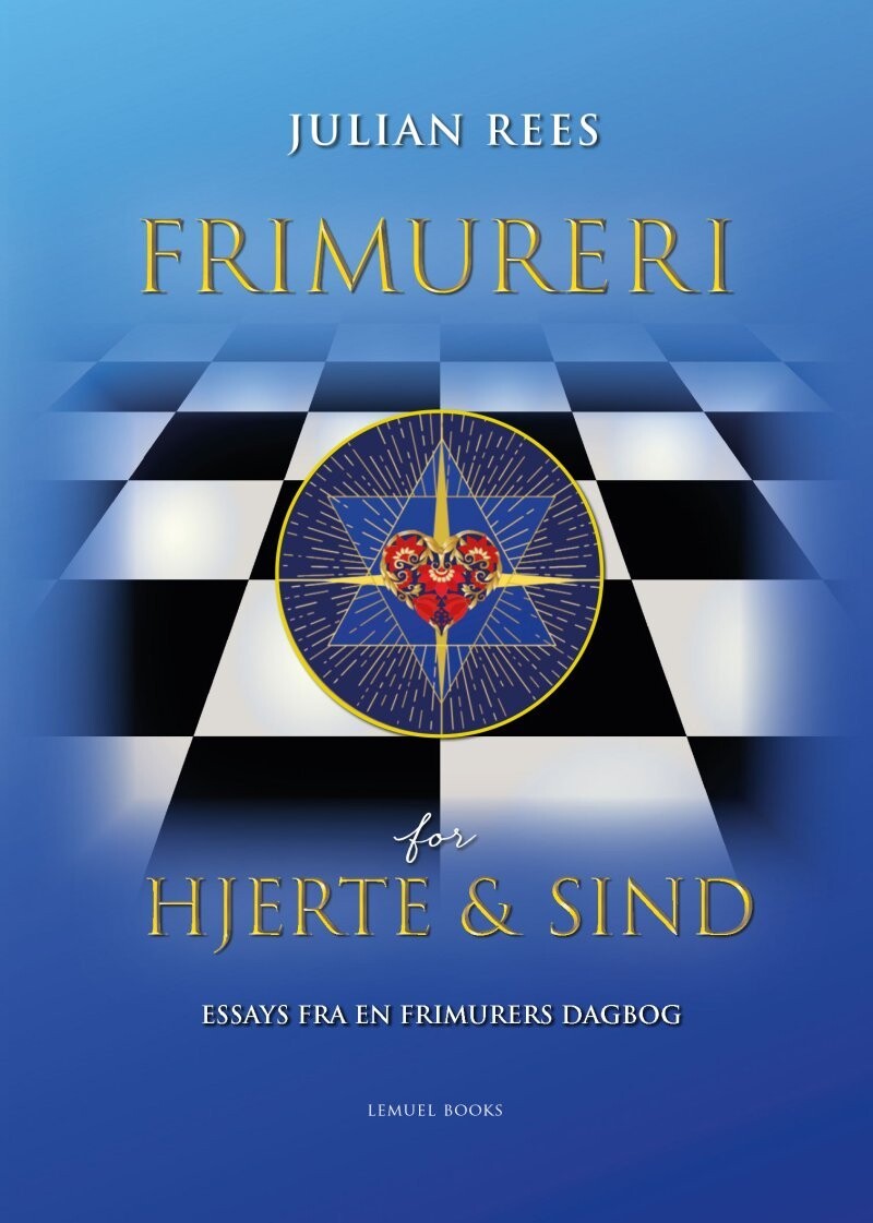 Frimureri For Hjerte Og Sind - Julian Rees - Bog
