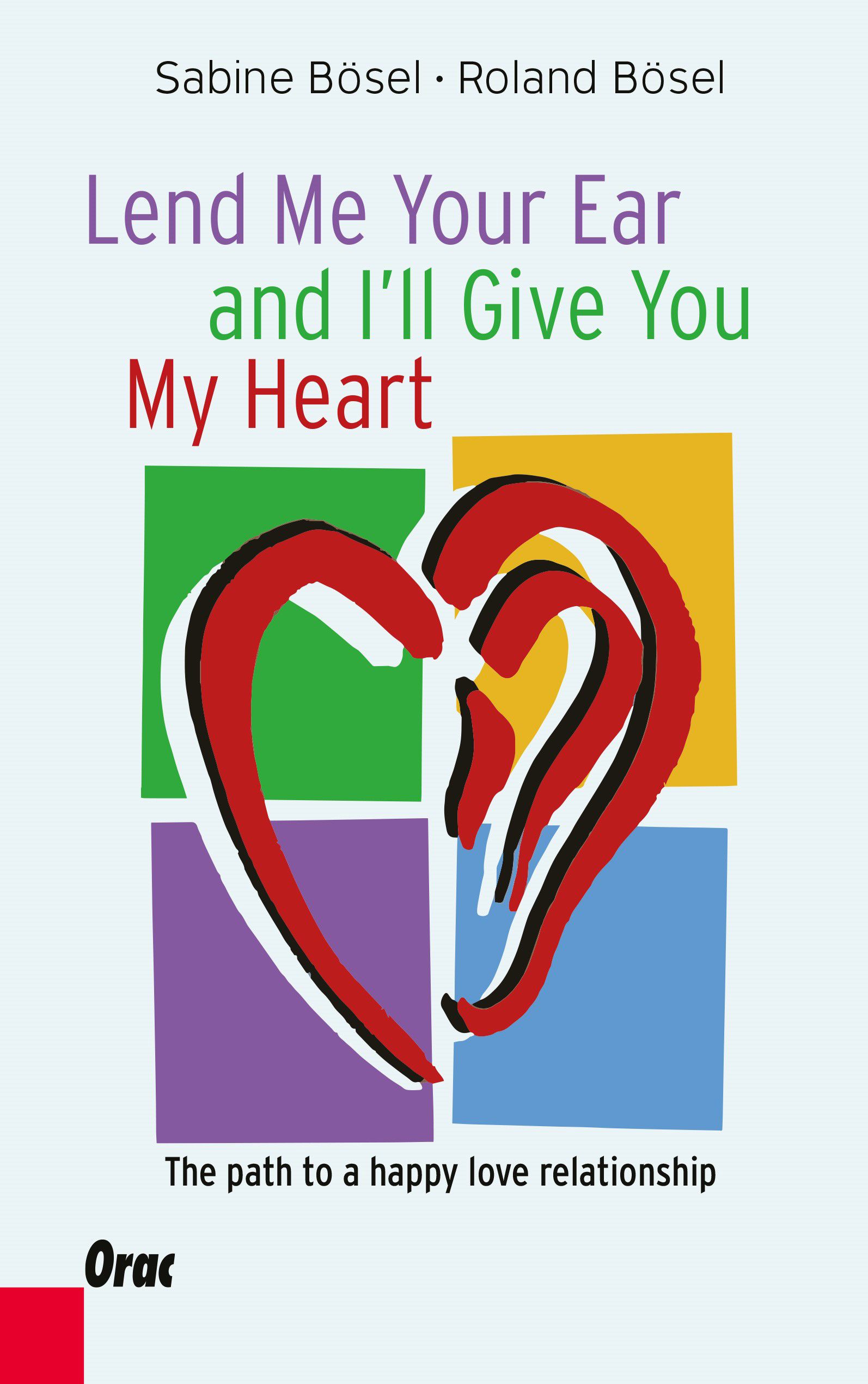 Lend me your ear and I’ll give you my heart