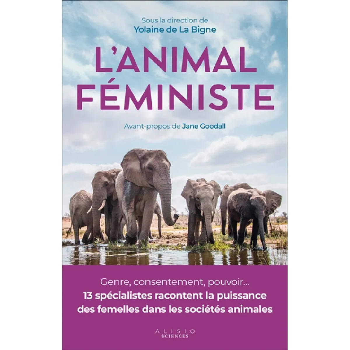 L'animal féministe : explorer les relations entre mâles et femelles pour questionner les nôtres · Occasion