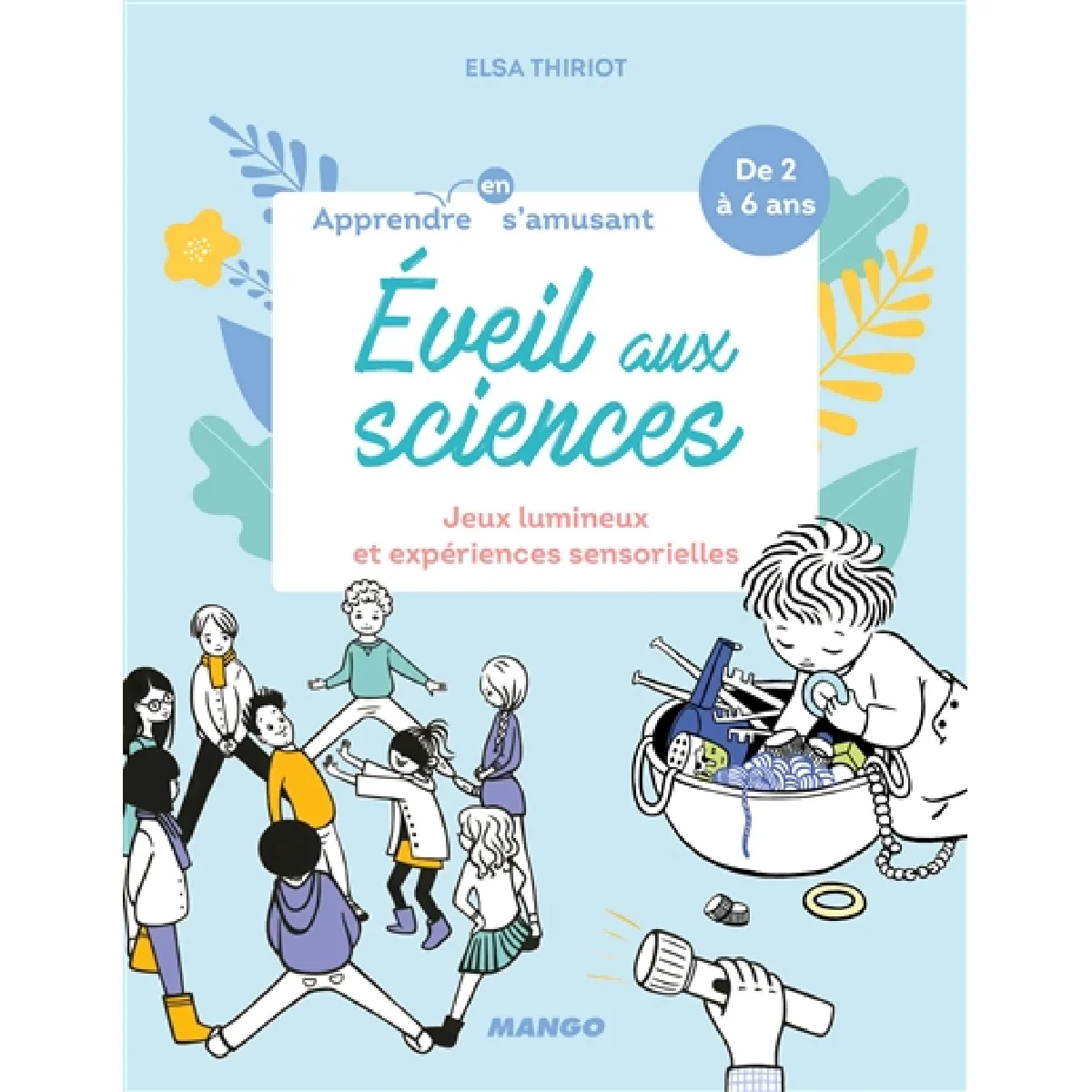 Eveil aux sciences : jeux lumineux et expériences sensorielles · Occasion