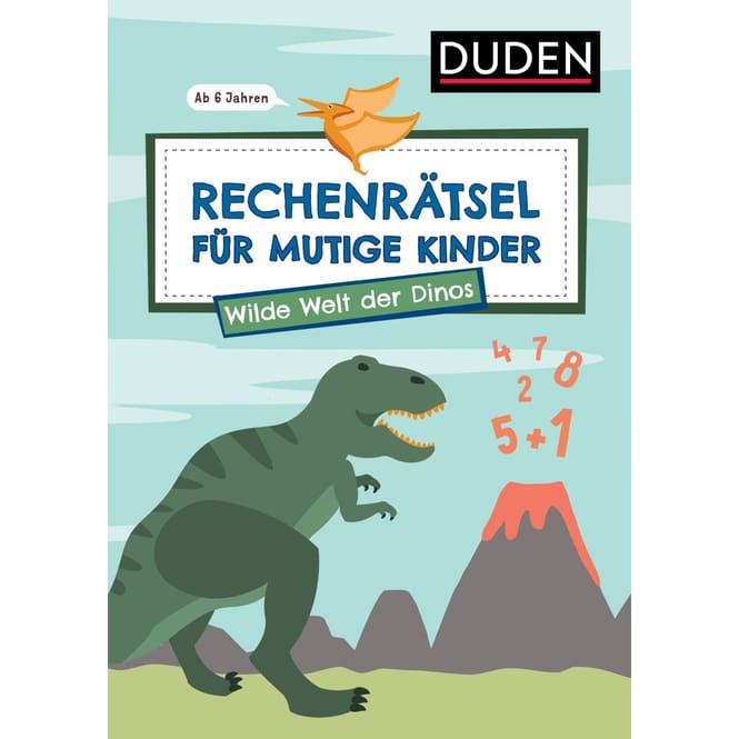 DUDEN - Rechenrätsel für mutige Kinder - Wilde Welt der Dinos