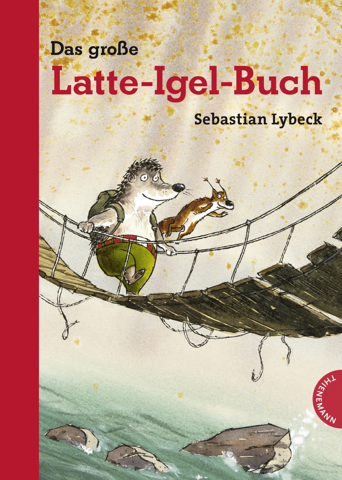 Latte Igel / Das große Latte-Igel-Buch