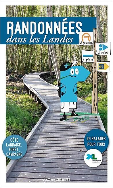 SUD OUEST - RANDONNEES DANS LES LANDES
