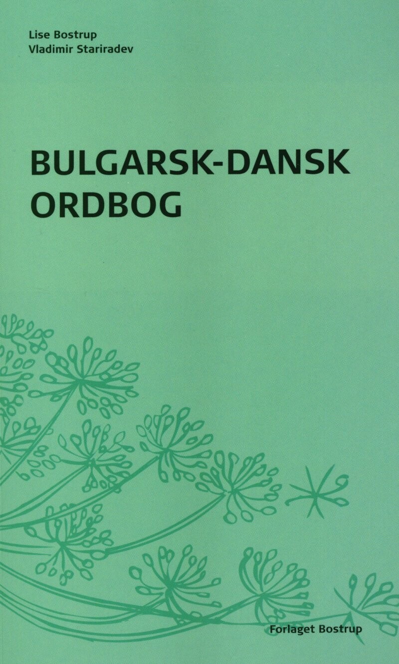 Bulgarsk-Dansk Ordbog - Lise Bostrup - Bog