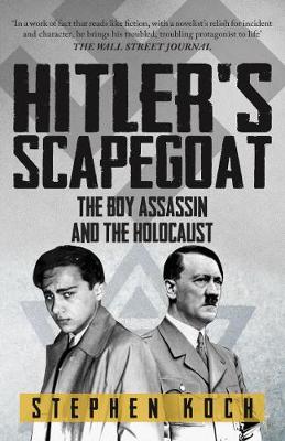 Hitler's Scapegoat: The Boy Assassin and the Holocaust (Paperback)