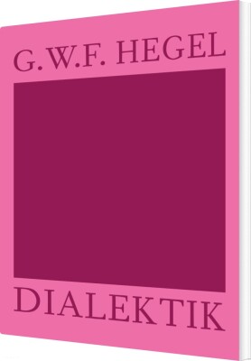 Dialetik - G.w.f. Hegel - Bog