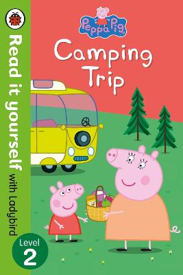 Peppa Pig: Camping Trip - Read it yourself with Ladybird: Level 2 - Read It Yourself (Paperback)
