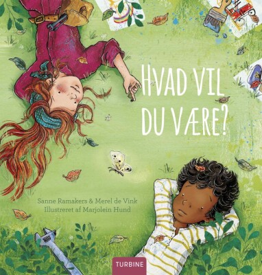 Hvad Vil Du Være? - Sanne Ramakers - Bog
