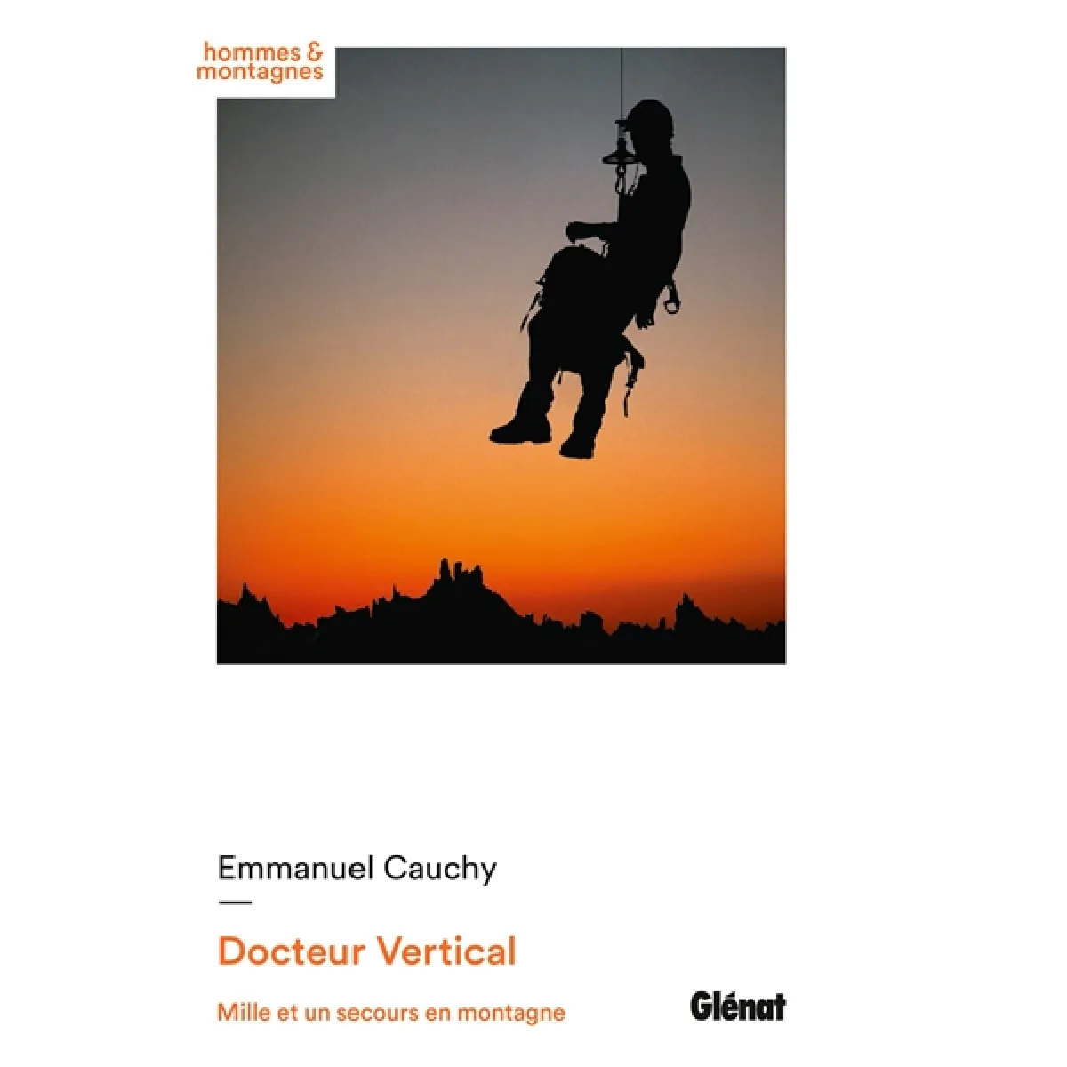 Docteur vertical : mille et un secours en montagne · Occasion
