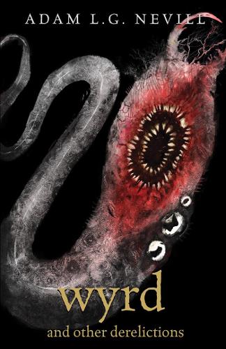Wyrd and Other Derelictions (Paperback)