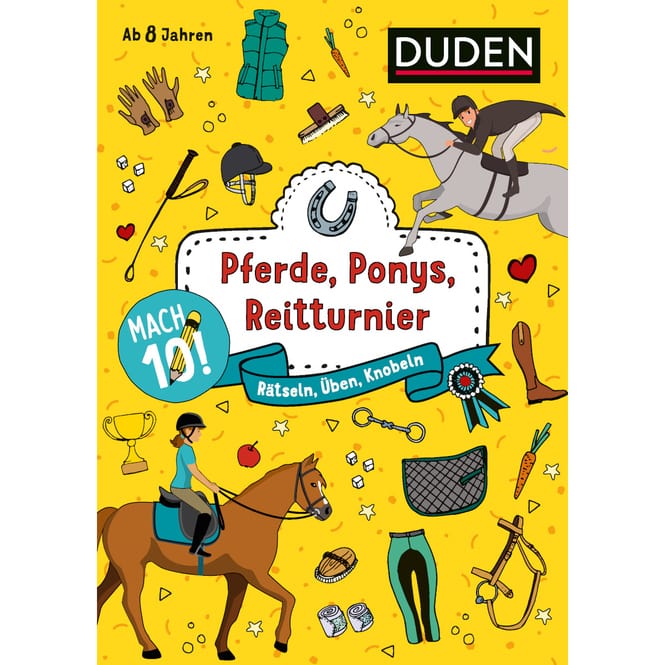 DUDEN - Pferde, Ponys, Reitturnier - Rätseln, Üben, Knobeln