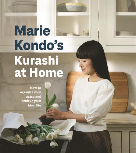 Kurashi at Home: How to Organize Your Space and Achieve Your Ideal Life (Hardback)